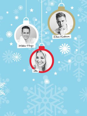 Joulu jokaiselle -tapahtumassa esiintyvät muusikot Elias Kaskinen, Ilta ja Mikko Harju.