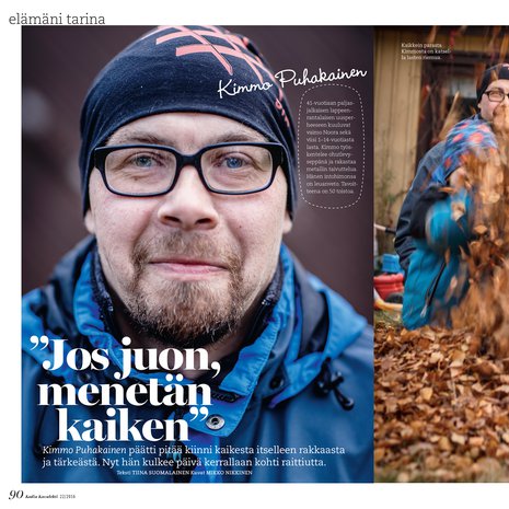 Kimmo Puhakaisen Elämäni tarina julkaistiin Kodin Kuvalehdessä 22/2016.